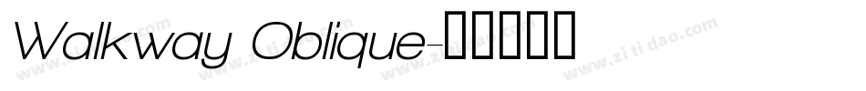 Walkway Oblique字体转换